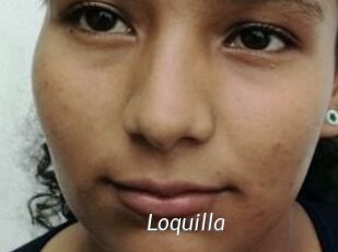 Loquilla