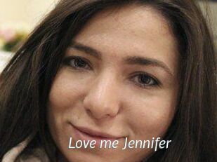 Love_me_Jennifer