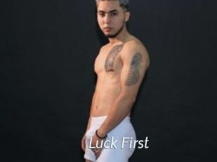 Luck_First