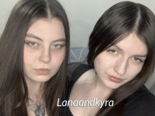 Lanaandkyra