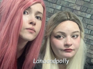 Lanaandpolly