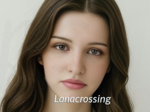 Lanacrossing