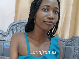 Lanaframes