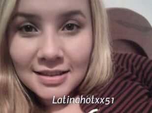 Latinahotxx51