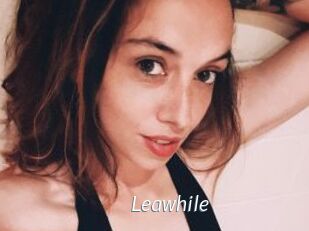 Leawhile