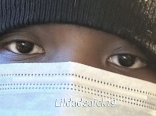 Lildudedick19