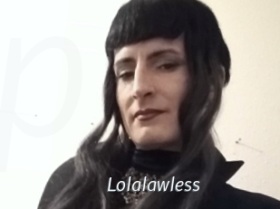 Lolalawless