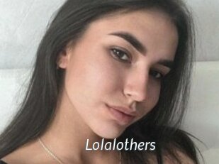 Lolalothers