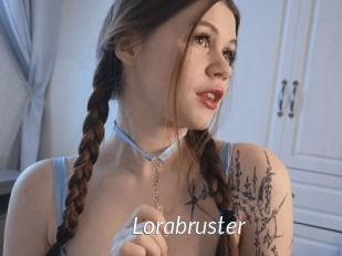 Lorabruster