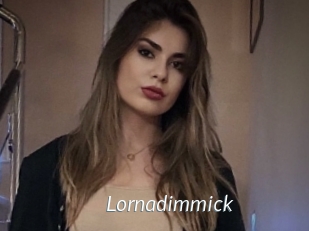 Lornadimmick