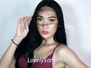Lovelyxanastasia