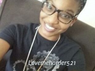 Lovemeharder521