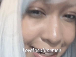 Lovetocallmemee