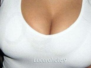Lucerohot69