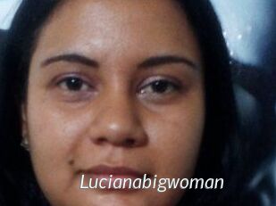 Lucianabigwoman