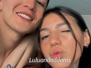 Luluandaddams