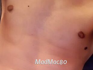 MadMac80