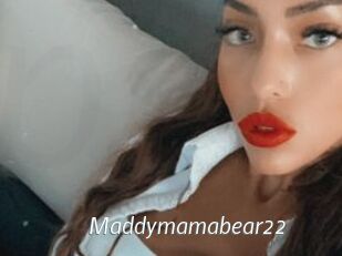 Maddymamabear22