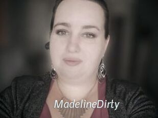 MadelineDirty