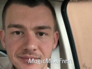 MagicMikeFresh
