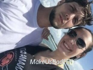 MakeUsBadFFF