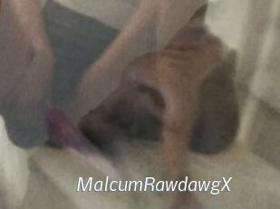 MalcumRawdawgX