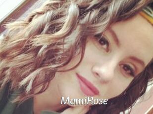 MamiRose