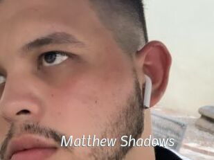 Matthew_Shadows