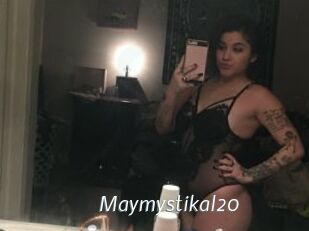 Maymystikal20