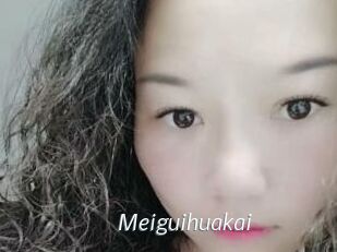 Meiguihuakai