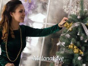 MelanaLove