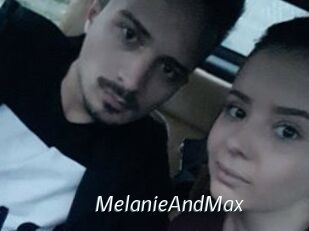 MelanieAndMax