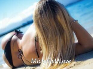 MichelleULove