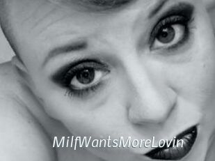 MilfWantsMoreLovin