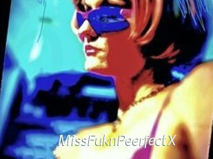 MissFuknPeerfectX