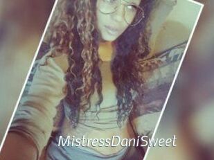 MistressDaniSweet