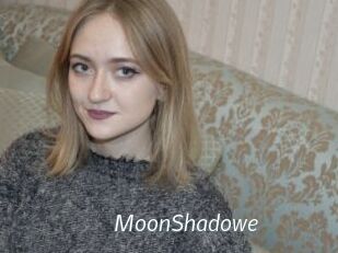 MoonShadowe