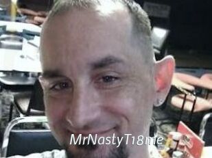 MrNastyT18me