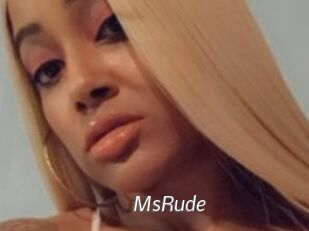 MsRude