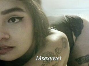 Msexywet