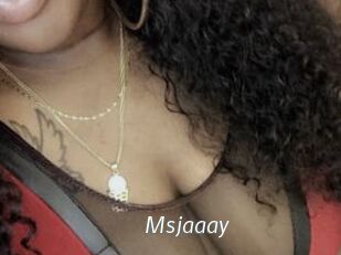 Msjaaay