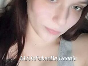 MzUnFukenBeliveable