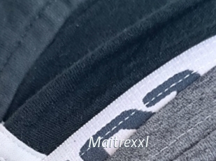 Maitrexxl