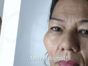 Mammibigbutt