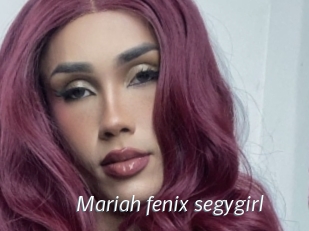 Mariah_fenix_segygirl