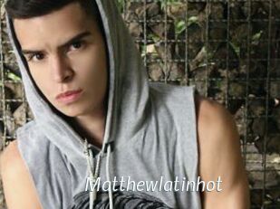Matthewlatinhot