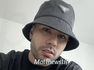 Matthewstill