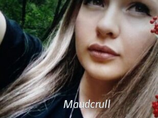 Maudcrull