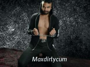 Maxdirtycum