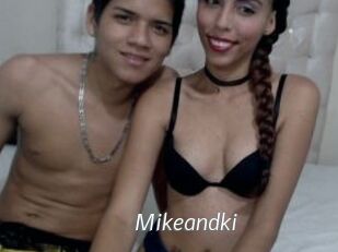 Mikeandki